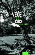 ŽIVOT VEĆI OD KUĆE