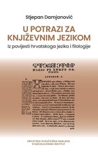 U potrazi za ishodištima hrvatskoga književnog jezika