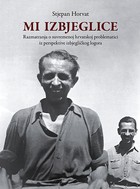 Dragocjeno povijesno svjedočanstvo o hrvatskom izbjeglištvu