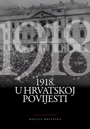 1918. u hrvatskoj povijesti
