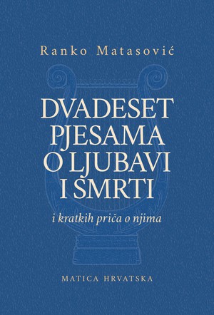 Dvadeset pjesama o ljubavi i smrti