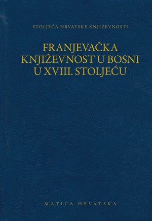 Franjevačka književnost u Bosni u XVIII. stoljeću