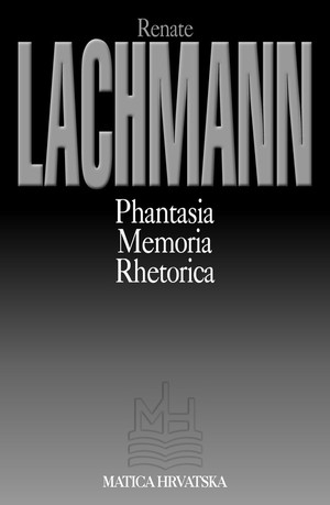Phantasia / Memoria / Rhetorica