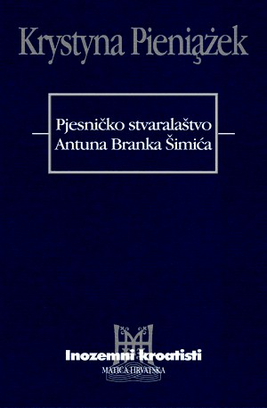 Pjesničko stvaralaštvo Antuna Branka Šimića