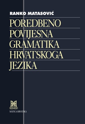 Poredbenopovijesna gramatika hrvatskoga jezika