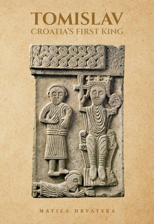 Tomislav, Croatia’s First King