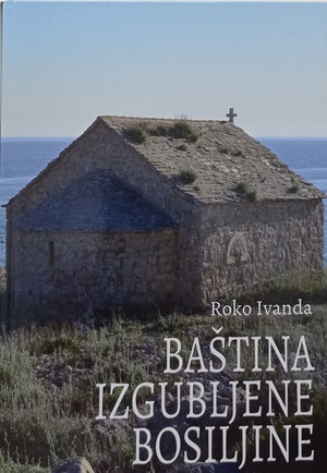 BAŠTINA IZGUBLJENE BOSILJINE