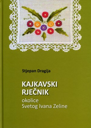 Kajkavski rječnik okolice Svetog Ivana Zeline