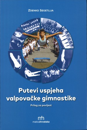 PUTEVI USPJEHA VALPOVAČKE GIMNASTIKE