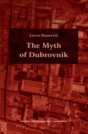 The Myth of Dubrovnik