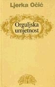 Ljerka Očić, Orguljska umjetnost
