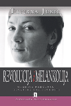 Vlast revolucije, djelokrug melankolije