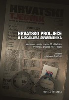 Uz knjigu Matice hrvatske Hrvatsko proljeće u sjećanjima suvremenika u povodu 50. godišnjice  Sjećanja na Hrvatsko proljeće