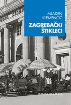 Zagreb naše mladosti