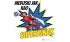 Medijski jak – kao superjunak!