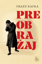 NOVI PRIJEVOD KLASIKA FRANZA KAFKE: Preobražaj