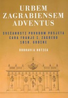 Zagreb kao carska pozornica: svečani doček cara Franje I. 1818. godine