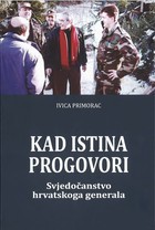 Kad istina progovori o ratu, BiH,  HOS-u i poslijeratnoj Hrvatskoj