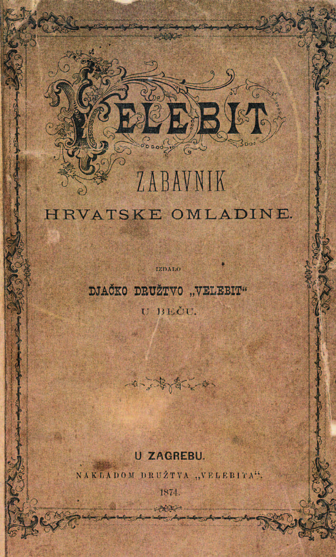 Velebit. Zabavnik hrvatske omladine, Zagreb, 1874.